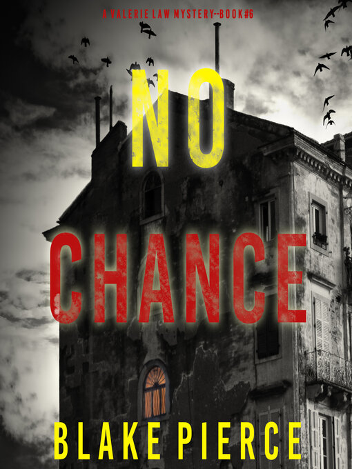 Title details for No Chance by Blake Pierce - Available